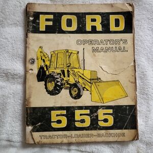 Ford 555 Tractor-Loader-Backhoe Operator's Manual